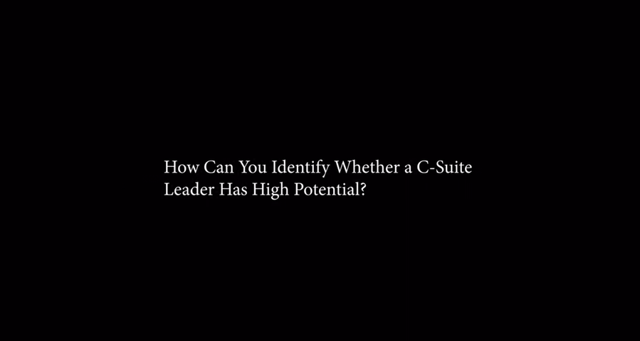 how-can-you-identify-whether-a-c-suite-leader-has-high-potential-cover.png
